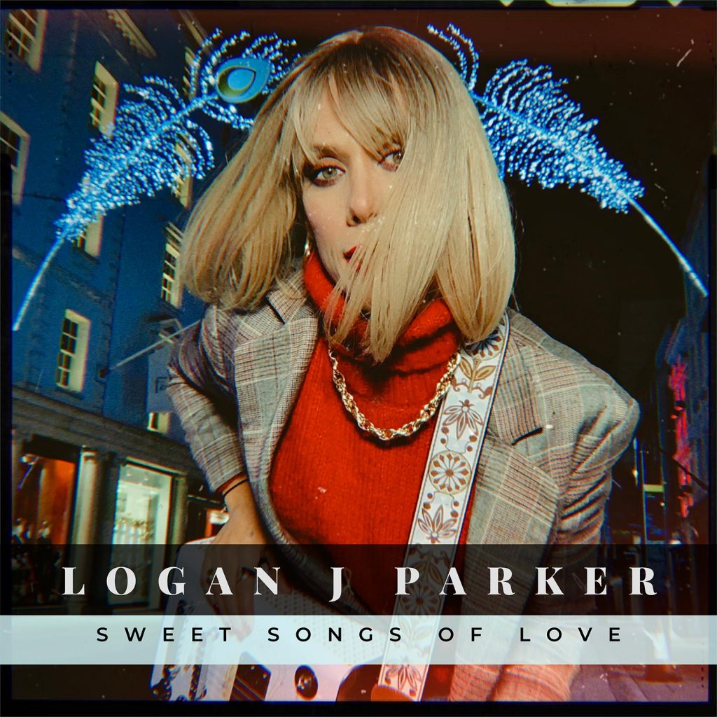 Logan J Parker  ‘Sweet Songs Of Love’