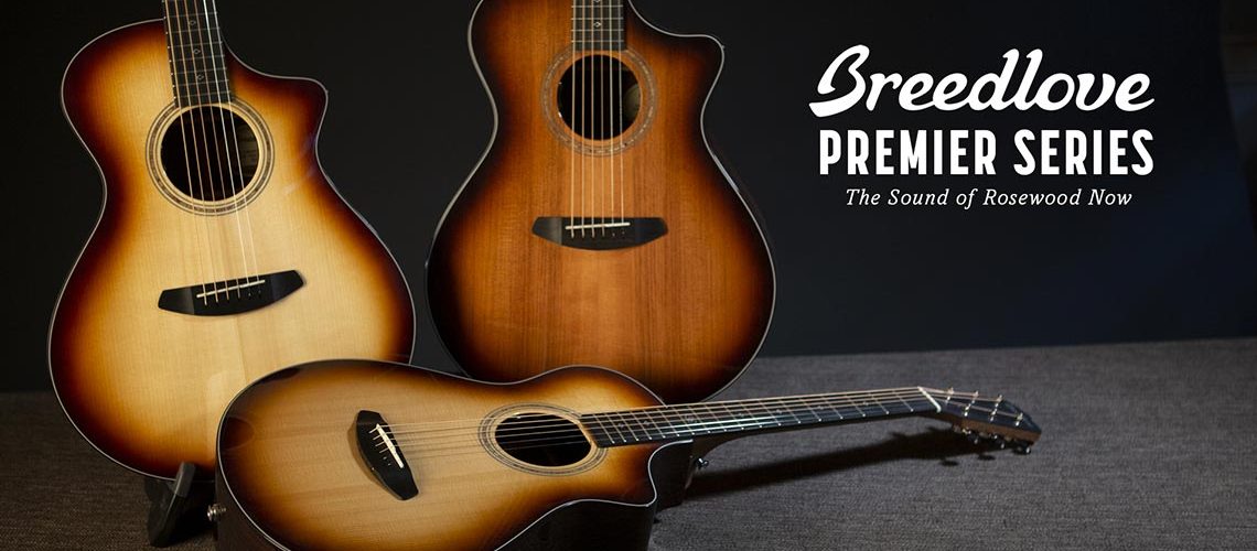 Tone first, with Breedlove’s updated Premier Series guitars