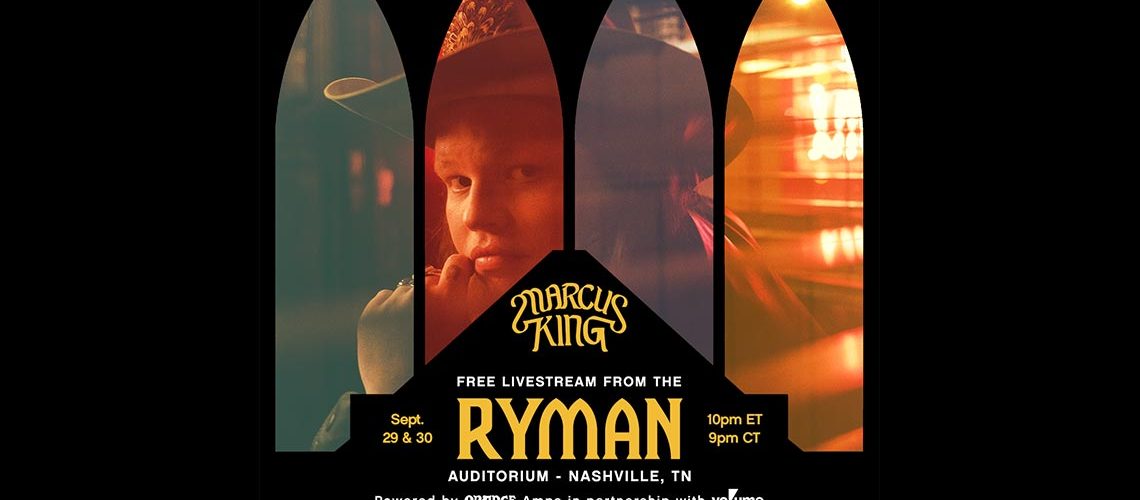 Free Marcus King Livestream Concerts From The Ryman