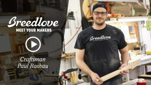 Breedlove Releases a Second Episode in New Meet Your Makers Series