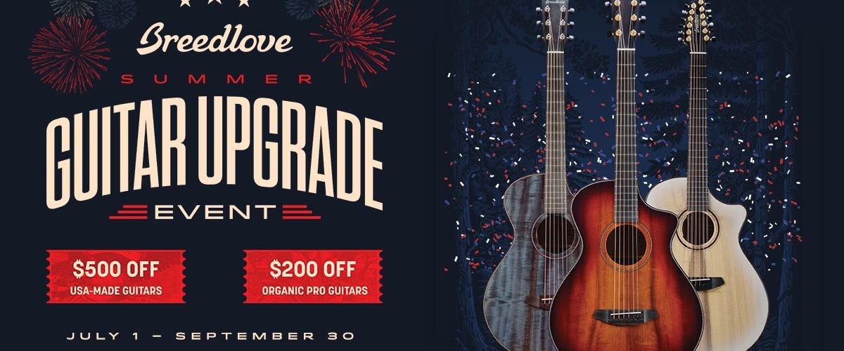 Breedlove Guitars Announces Summer 2024 Promotion